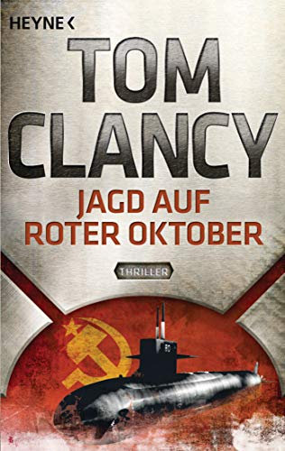 Jagd auf Roter Oktober: Thriller (Jack Ryan 4)