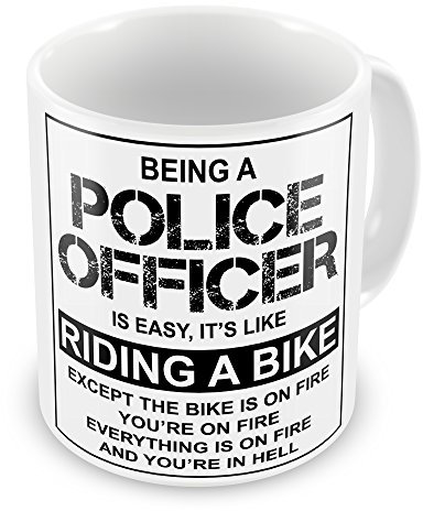 Being A Police Officer is Easy It's Like Riding A Bike Funny Novelty Gift Mug