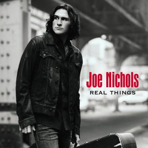 Nichols,Joe - Real Things