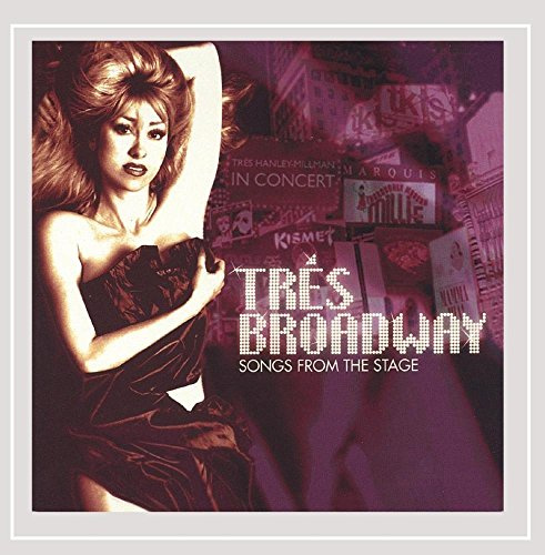 Tres Broadway: Songs from the Stage