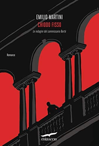 Chiodo fisso: Le indagini del commissario Berté