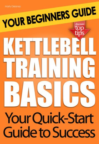 Kettlebell Training Basics: Your Beginners Guide (English Edition)