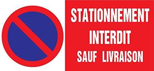 Panneau stationnement interdit sauf livraisons au dimension de150x330mm