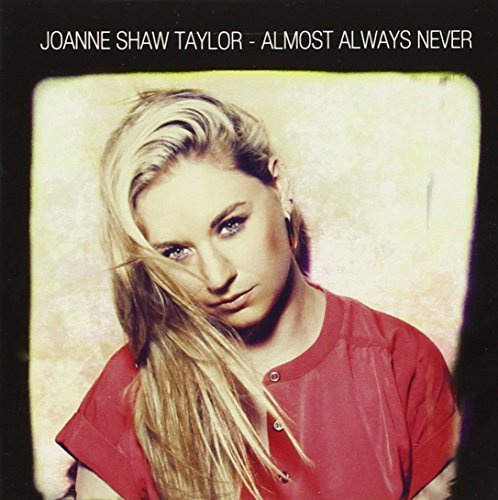 Almost Always Never By Joanne Shaw Taylor (2012-09-17)