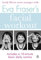 Eva Fraser's Facial Workout: Look Fifteen Years Younger with this Easy Daily Routine (Penguin Health Care & Fitness) (English Edition)