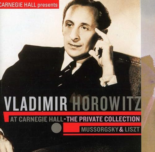 Vladimir Horowitz at Carnegie Hall - The Private Collection