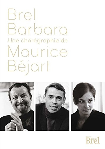 Brel-Barbara: Une Chorgraphie de Maurice Bjart [DVD Video]