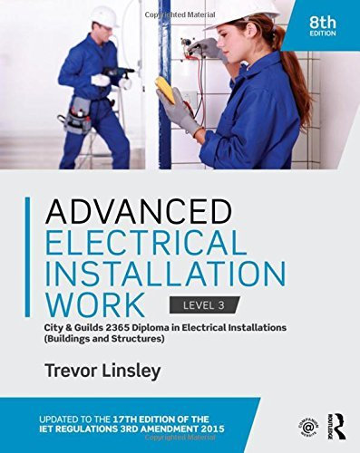 Advanced Electrical Installation Work 2365 Edition: City and Guilds Edition by Trevor Linsley (1-May-2015) Paperback