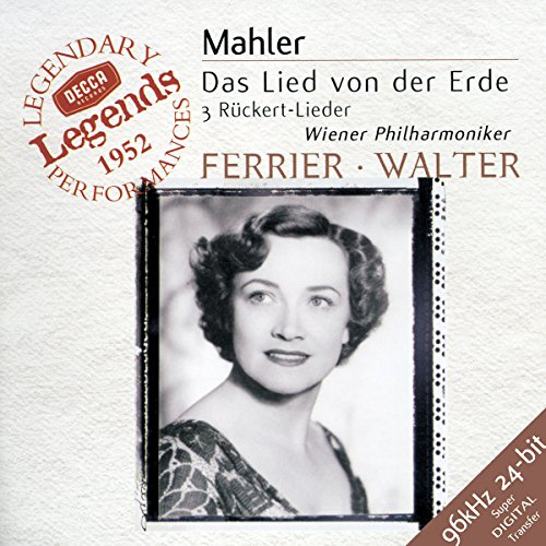 Mahler: Das Lied von der Erde; 3 Ruckert-Lieder