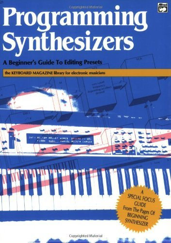 Programming Synthesizers (The Keyboard magazine library for electronic musicians) (English Edition)