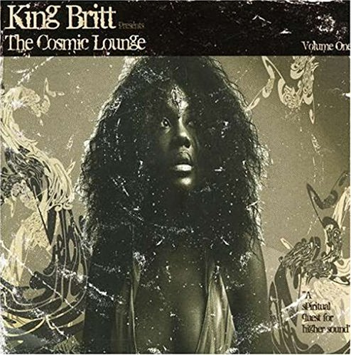 The Cosmic Lounge (King Britt)