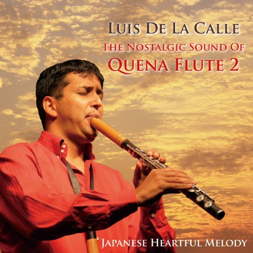 Nostalgia Sound of Quena Flute