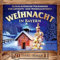 Weihnacht in Bayern; Instrumental; Alpenländische Volksmusik zur Advents- und Weihnachtszeit; Echte Volksmusik; Saitenmusik; Harfe; Hackbrett; Stubenmusik; Zither; Blechbläser; Weisenbläser; Hausmusik; Weihnachten; Adventsmusik; Weihnachtsmusik