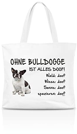 AdriLeo Einkaufstasche Ohne Bulldogge ist Alles doof! (französische mit schwarz/weißem Fell)