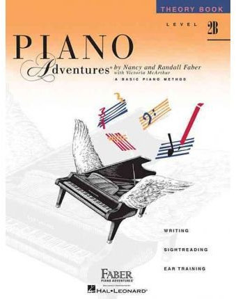 [(Piano Adventures: Theory Book - Level 2B)] [Author: Nancy Faber] published on (March, 2006)