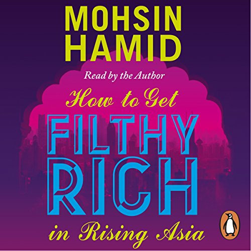 How to Get Filthy Rich in Rising Asia