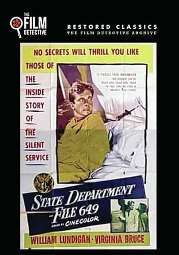 State Department File 649 (The Film Detective Restored Version)