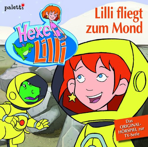 Hexe Lilli CD - Lilli fliegt zum Mond