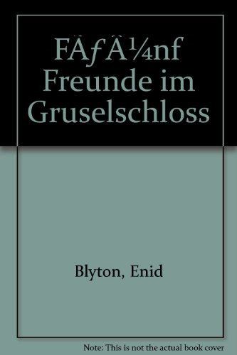 Fünf Freunde im Gruselschloss