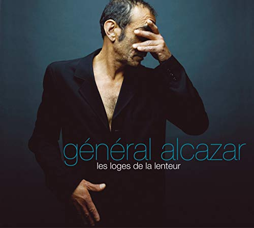 General Alcazar - Les Loges De La Lenteur