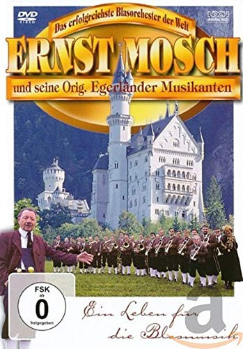 Ernst Mosch - Ein Leben für die Blasmusik