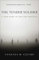 The Tender Soldier: A True Story of War and Sacrifice (English Edition)