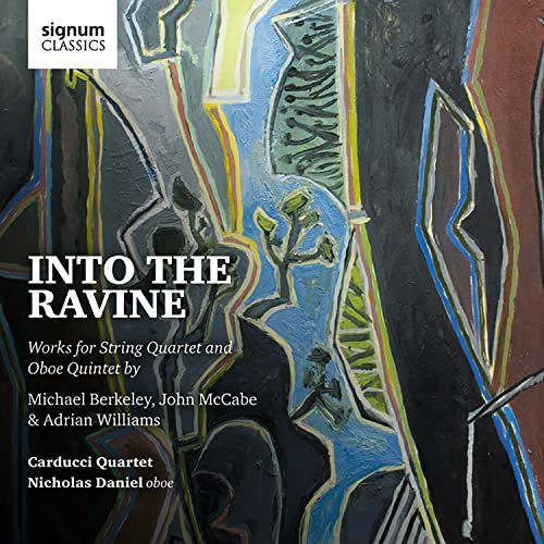 Into The Ravine (Oboe Quintet & String Quartets)