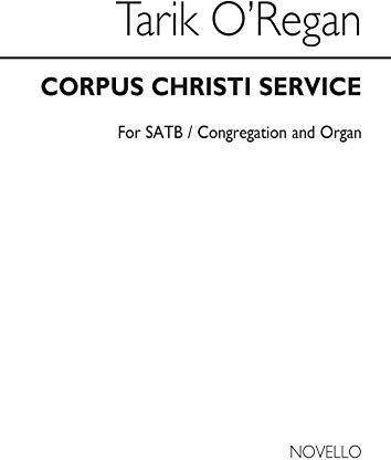 TARIK O'REGAN: CORPUS CHRISTI SERVICE (SCORE) CHANT