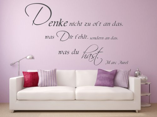 Wandtattoo 68075-58x35 cm, ~ Zitate Marc Aurel: Denke nicht zu oft an das was Dir fehlt ~ Wandaufkleber Wandtatoos Sticker Aufkleber für die Wand, Fensterbild, Tapetensticker, Türaufkleber, Tattoo aus Markenfolie - aus 32 Farben wählen