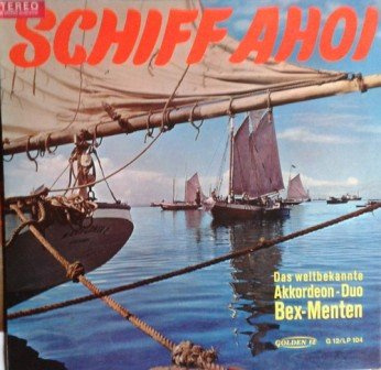 Schiff ahoi - Schiff ahoi