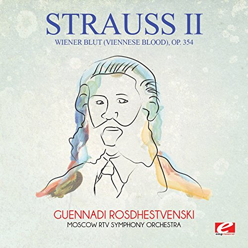 Wiener Blut (Viennese Blood) Op. 354