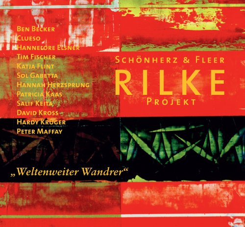 Rilke Projekt/Weltenweiter Wandrer (inkl. exklusiv bei Amazon.de)