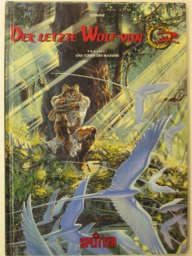 DER LETZTE WOLF VON OZ, HC 1, Hardcoveralbum - Prolog Das tosende Wasser