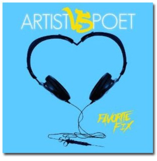 Artist Vs Poet - Favorite Fix