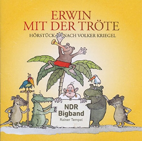 Erwin mit der Tröte (Ab 6 Jahre)