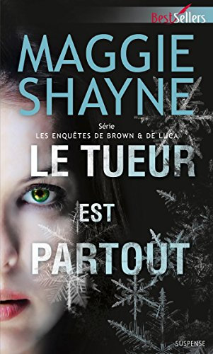 Le tueur est partout (Brown & De Luca t. 2) (French Edition)