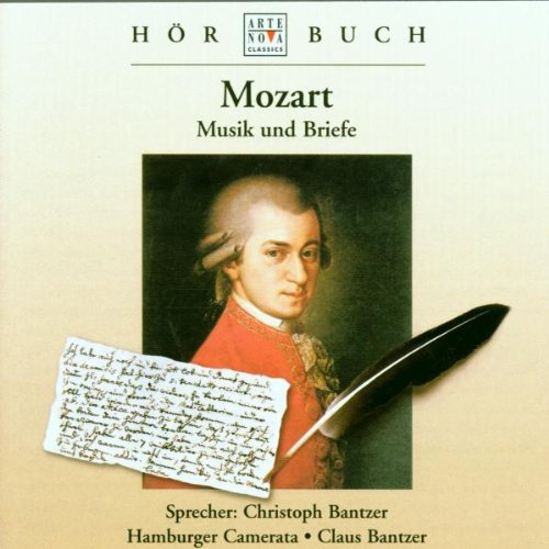 Mozart: Musik und Briefe