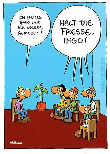 modern times Postkarte CARTOON - Motiv: HALT DIE FRESSE INGO, Anlass: Fun Cartoon/Satire, Künstler/Verlag: KÖPENICKER CG © RUTHE, Ralph, Größe: A6