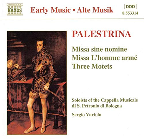 Palestrina: Masses and Motets Vol. 2 - Missa sine nomine; Missa L'homme armé; Three Motets