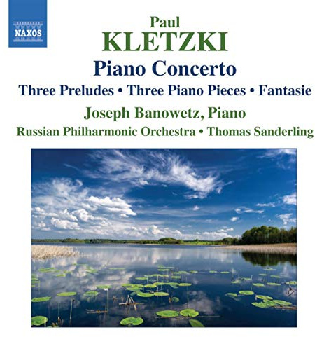 Kletzki: Piano Concerto - Three Preludes / Three Piano Pieces / Fantasie