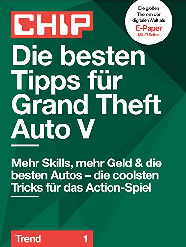 Die besten Tipps für Grand Theft Auto V (CHIP Guide: Trend 1)
