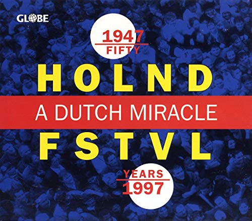Fifty Years Holland Festival: Dutch Miracle / Various