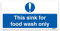 This sink for food wash only sign - 20x10cm - Self-adhesive vinyl safety sticker