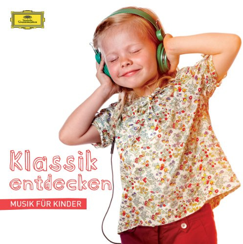 Klassik Entdecken - Musik Für Kinder (Young Family)