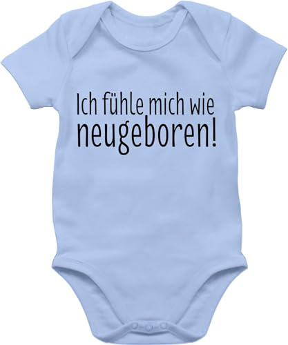 Shirtracer - Baby Body Kurzarm - Sprüche - Ich fühle mich wie neugeboren