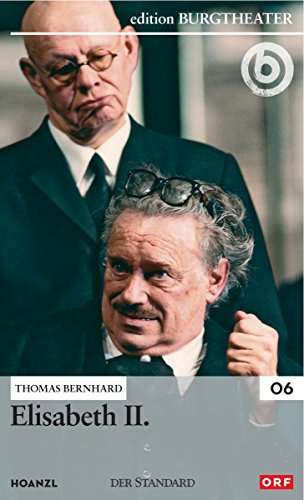 Elisabeth II. / Thomas Bernhard