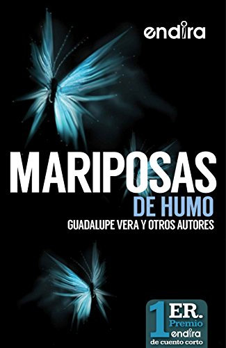 MARIPOSAS DE HUMO (Spanish Edition)