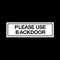 USSP&S Black Vinyl Minimalist Please Use Backdoor Self-Adhesive Sign