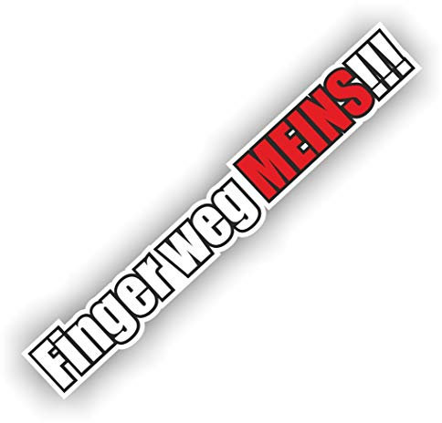 Folien-Zentrum - Finger Weg Meins 18 x 2,5 cm - Hochwertiger Aufkleber für Auto Tuning - OEM & JDM Sticker - Lustige Autoaufkleber - Stickerbomb - Made in Germany