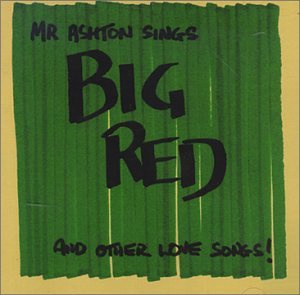Big Red&Other Love Songs